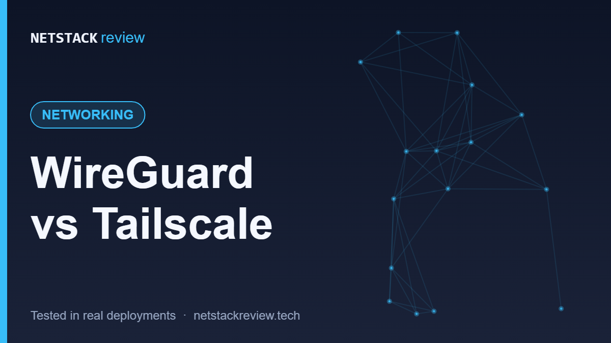 WireGuard vs Tailscale — NETWORKING
